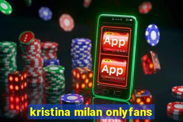 kristina milan onlyfans